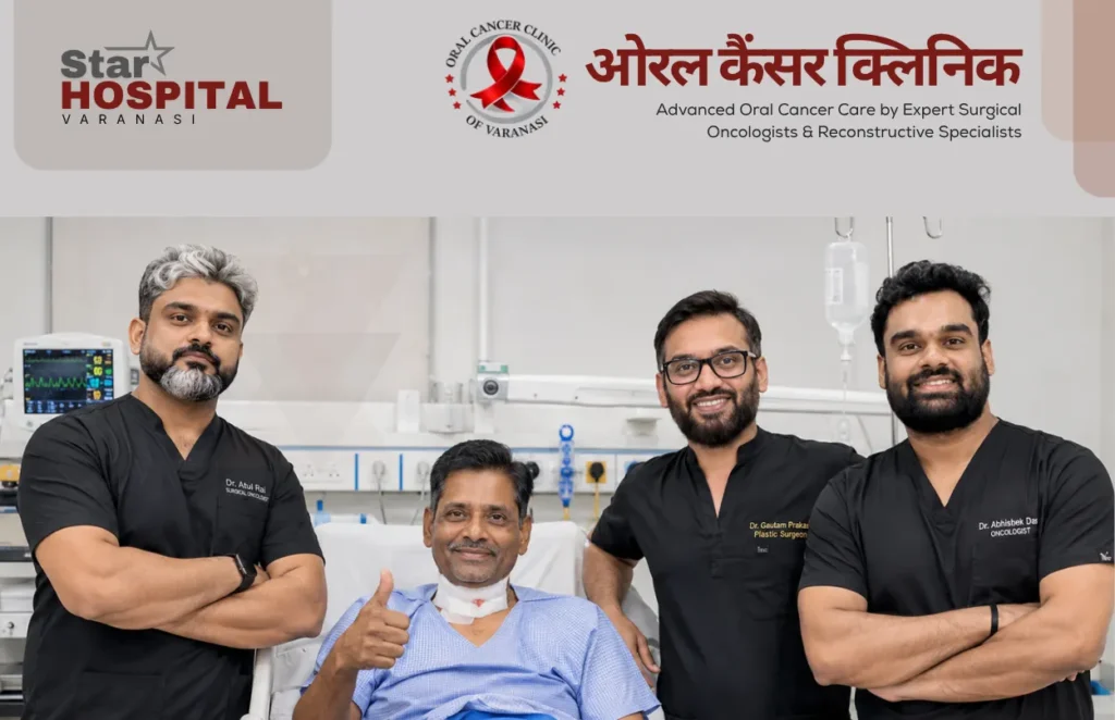 Dr Atul Kumar Rai Dr Gautam Prakash Dr Abhishek Das with oral cancer patient at Star Hospital Varanasi Oral Cancer Clinic